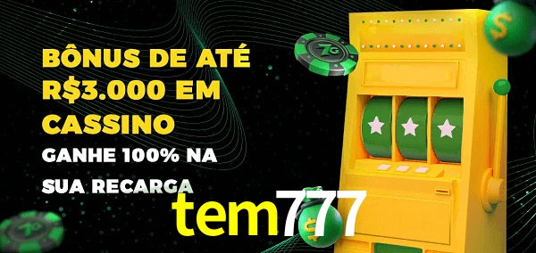 tem777 melhor bônus de depósito